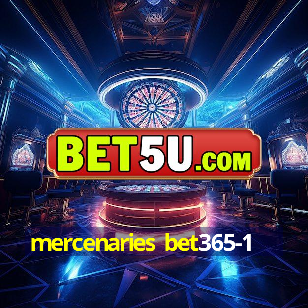 mercenaries bet365